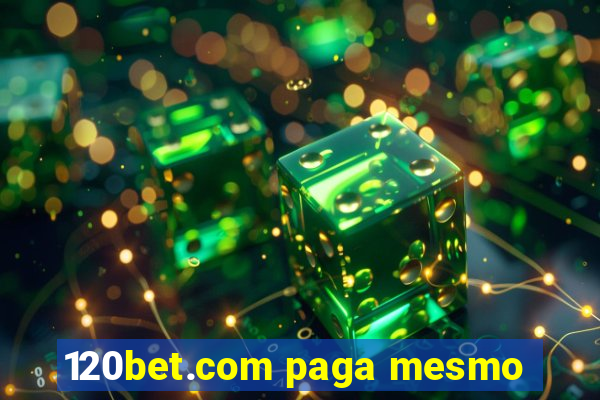 120bet.com paga mesmo